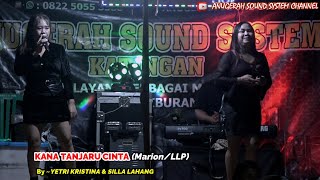 REMIX DAYAK TERBARU ~ KANA TANJARU CINTA ~ YETRI KRISTINA \u0026 SILLA LAHANG..