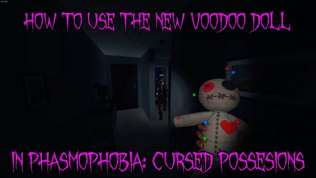 How To Use The New Voodoo Doll In Phasmophobia: Cursed Possessions ...