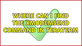 Where can I find the xmodemsend command in TeraTerm