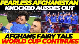 FEARLESS Afghanistan KNOCKED AUSTRALIA OUT to MAKE IT TO THE SEMI FINALS | Afghanistan vs Bangladesh