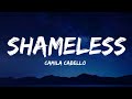 Camila Cabello - Shameless ( Lyrics )