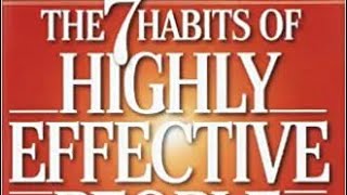 Summary of “The 7 Habits of Highly Effective People”