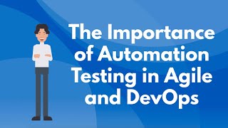 What is the role of automation testing in Agile and DevOps methodologies?