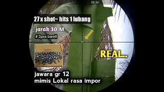 TES AKURASI mimis JAWARA gr 12//27xshot satu lubang||laras 2pss BARELL_lokal rasa impor