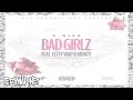 P Dice - Bad Girlz (feat. Fetty Wap & Monty)