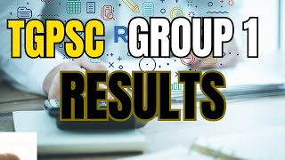 TGPSC GROUP 1 RESULTS UPDATES #tgpscgroup1