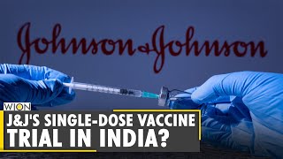 J\u0026J's single-dose vaccine trial in India? | Covid-19 | India Second Wave | Coronavirus