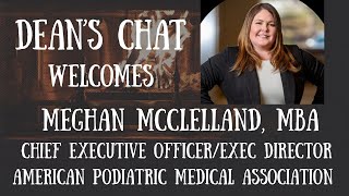 Ep. 174 - Meghan McClelland, MBA - CEO, Executive Director, American Podiatric Medical Association