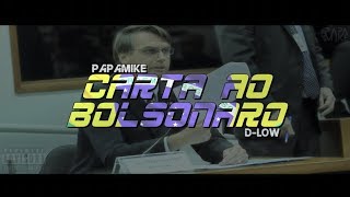 PapaMike - Carta Ao Bolsonaro (Destra Rap) Prod. D-low