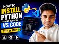 How to Install Python and Run in VS Code | Complete Beginner Tutorial