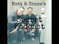 matt and shane s secret podcast ep. 74 the epic saga apr. 4 2018