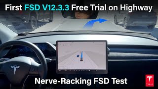 I Tested Free Trial Tesla FSD v12.3.3 on Highway for the first time / Nerve-Racking Test again!