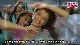 Daiyya Daiyya Re - KARAOKE - Dil Ka Rishtaa 2003 - Aishwarya Rai & Arjun Rampal