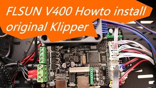 Install original Klipper on FLSUN V400 3d Printer (GitHub)
