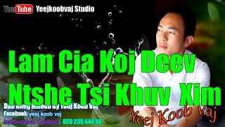 Lam Cia Koj Deev Ntshe Tsi Khuv Xim. 3 / 21 / 2018