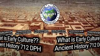 What is Early Culture || Ancient History || Moen Jo Daro || World History Official1