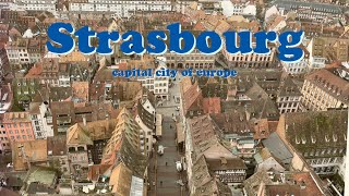 Strasbourg, the Capital City of Europe
