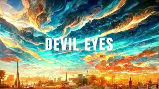 Hippie Sabotage  Devil Eyes