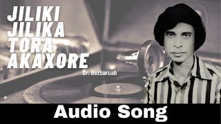 Jiliki Jilika Tora Akaxore // Dr. Bezbaruah(1969) // Hits of Dwipen Baruah