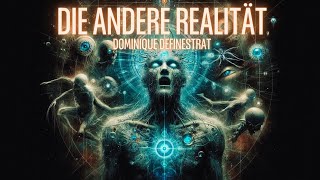 Dominique Definestrat -  die andere Realität