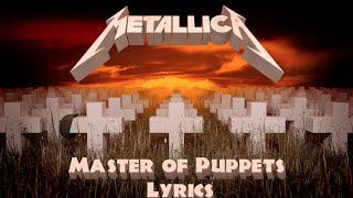 Metallica - Master of Puppets (Lyrics)