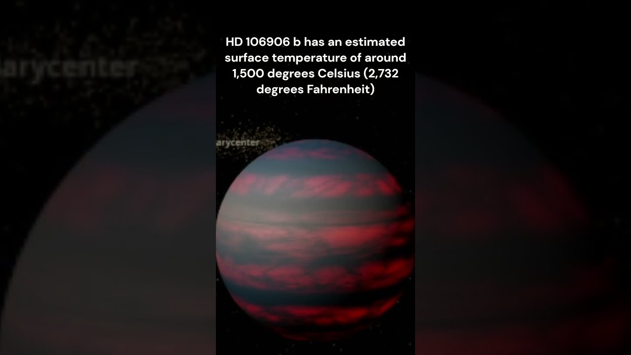 Exoplanet HD 106906b; Surface Temp - YouTube