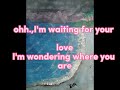 song vedio lyrics waiting for your love by Stevie B