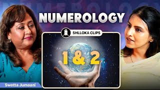 Numerology for people born on 1 \u0026 2 | Swetta Jumaani | BODY TO BEIING | SHLLOKA