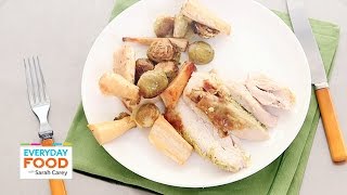 3 Favorite Chicken Dinner Recipes - Everyday Food with Sarah Carey
