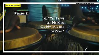 Psalms2| Pray | Sing| Dance| Platform of praise #holybible #psalms #psalm2