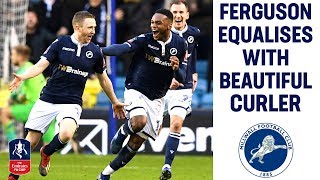 Ferguson Scores a Beauty In a Great Comeback! | Millwall 2-1 Hull City | Emirates FA Cup 2018/19
