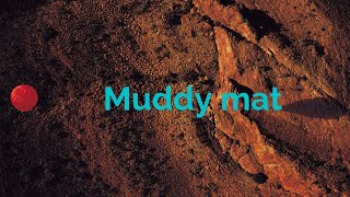 Muddy mat review