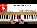 robbie the robot p.27 bastien piano basics primer b piano for the young beginner