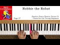 robbie the robot p.27 bastien piano basics primer b piano for the young beginner