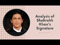 Signature Analysis of Shahrukh Khan By The Logoguru Sudhir Kove