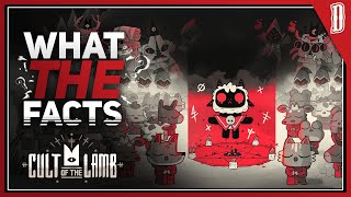 What the Facts: Cult of the Lamb