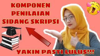 KOMPONEN PENILAIAN DALAM SIDANG SKRIPSI