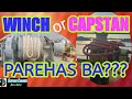 Capstan at Winch - parehas ba o magkakaiba???