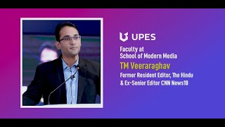 Exploring the Depths of Modern Media-Get Insights from Assistant Prof. TM Veeraraghav's at UPES