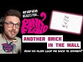 PINK FLOYD - ANOTHER BRICK IN THE WALL (UK Reaction) | HOW DID THEY LOOP ME BACK TO EMINEM?