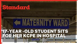 KCPE student sits her examination at the Kericho maternity ward after delivering  twins