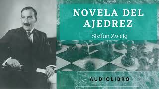 Novela de ajedrez de Stefan Zweig. Audiolibro completo voz humana.