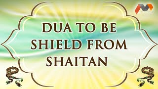 Dua To Be Shield From Shaitan | Dua With English Translation | Masnoon Dua