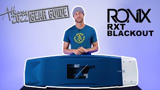 2022 Ronix - RXT Blackout | Wakeboard Review