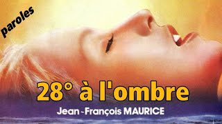 Jean-François Maurice - 28° à l'ombre (Paroles)