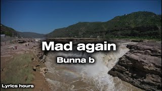 Bunna b - Mad again (clean+lyrics)