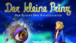 Der kleine Prinz - Planet der Nachtlichter Part 7