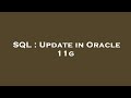 SQL : Update in Oracle 11g