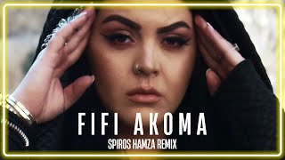 Fifi - Akoma (Spiros Hamza Remix)