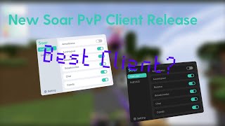 The Best Client?! (Soar Client)